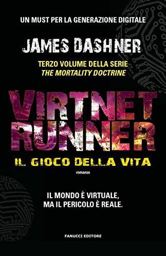 Il gioco della vita (VirtNet Runner, #3)