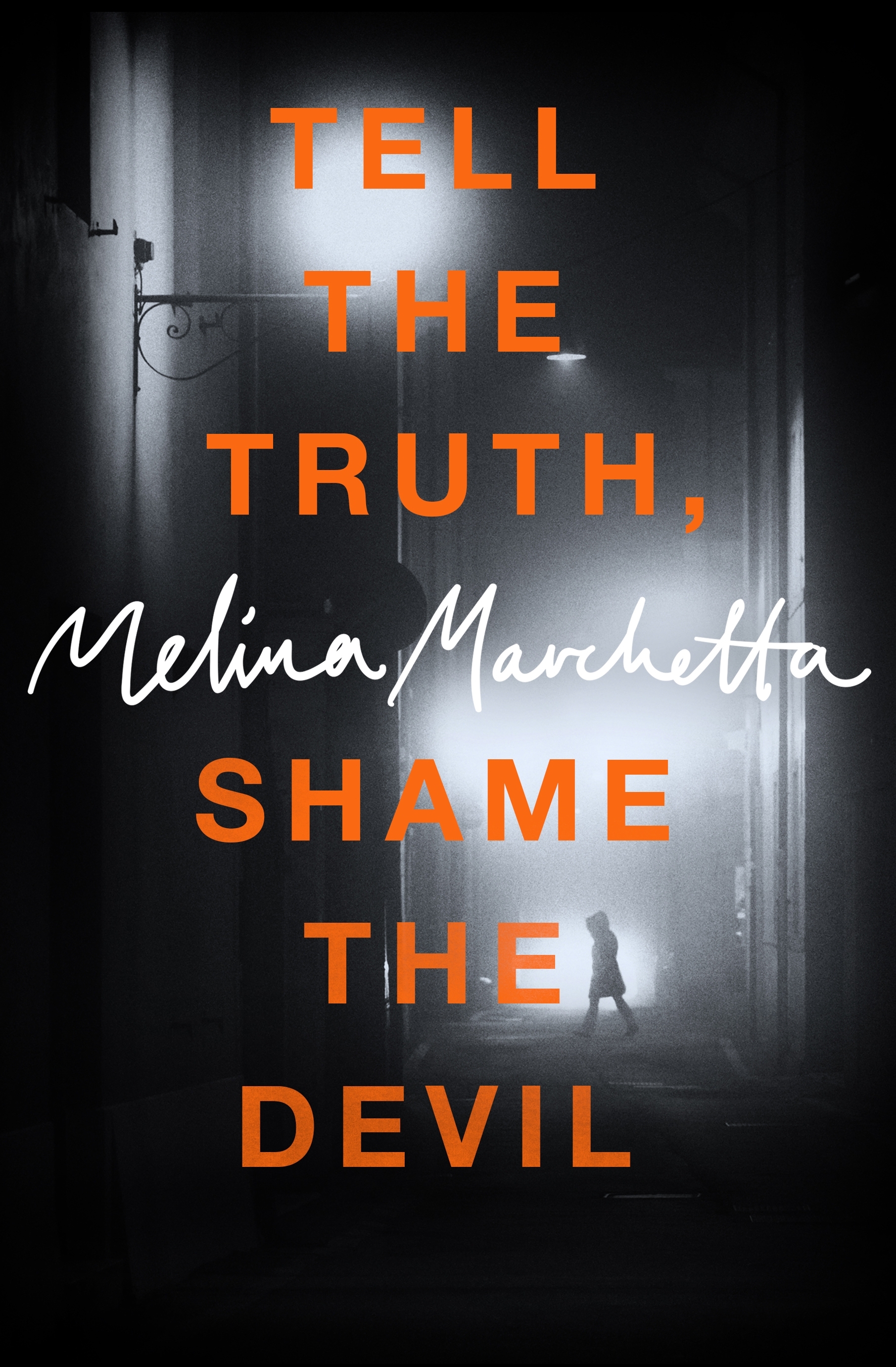Tell the Truth, Shame the Devil