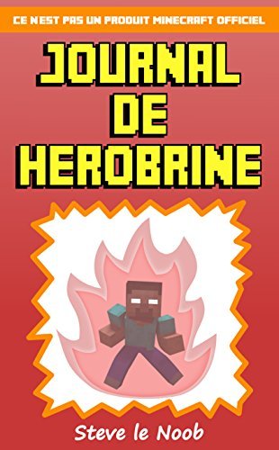 Minecraft: Journal de Herobrine: Ce n'est pas un produit Minecraft officiel