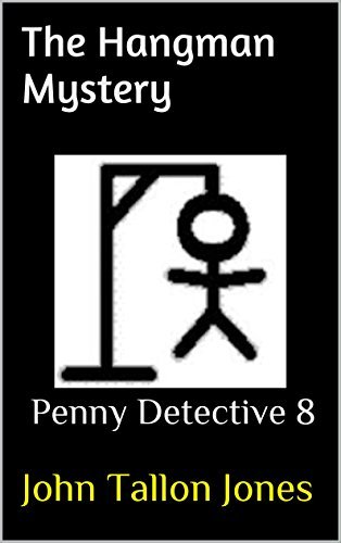 The Hangman Mystery: The Penny Detective