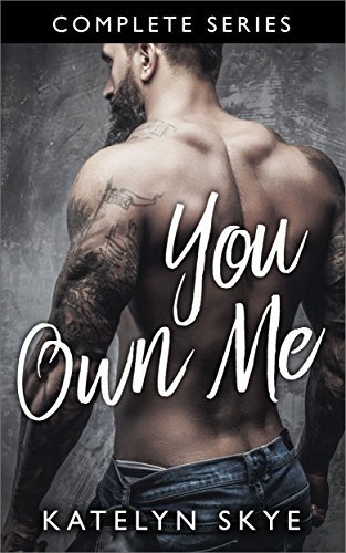 You Own Me - Complete Series: A Fiery Summer Romance in Savannah