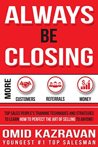 Always Be Closing: Top Sales People's Training Techniques and ...