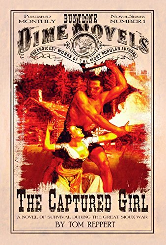 The Captured Girl: A Novel of Survival during the Great Sioux War