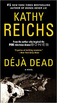 Déjà Dead (Temperance Brennan, #1)