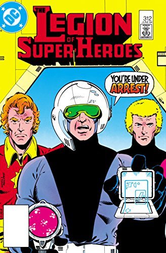 Legion of Super-Heroes (1980-1985) #312 (Legion of Super-Heroes book cover