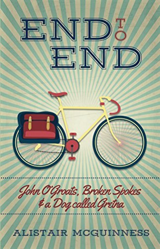 End to End: John O'Groats, Broken Spokes and a Dog called Gretna