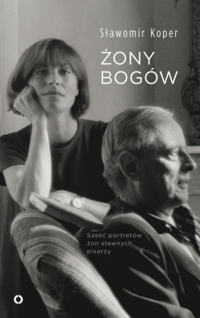 Żony bogów. Sześć portretów żon sławnych pisarzy