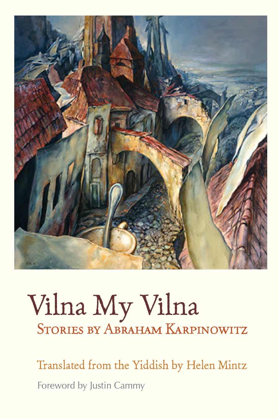 Vilna My Vilna Stories by Abraham Karpinowitz by Abraham Karpinowitz