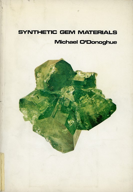 Synthetic Gem Materials by Michael O'Donoghue Goodreads