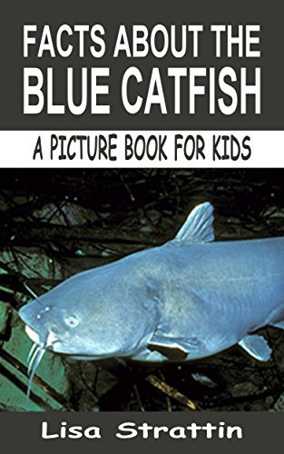 Facts About the Blue Catfish: Fish