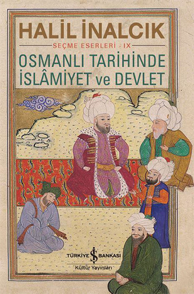 Osmanlı Tarihinde İslâmiyet ve Devlet book cover