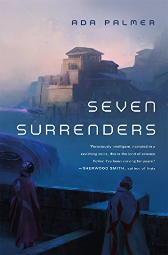 Seven Surrenders (Terra Ignota, #2)