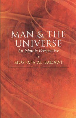 Man and the Universe: An Islamic Perspective
