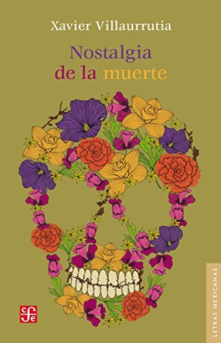 Nostalgia de la muerte (Letras Mexicanas nº 145)