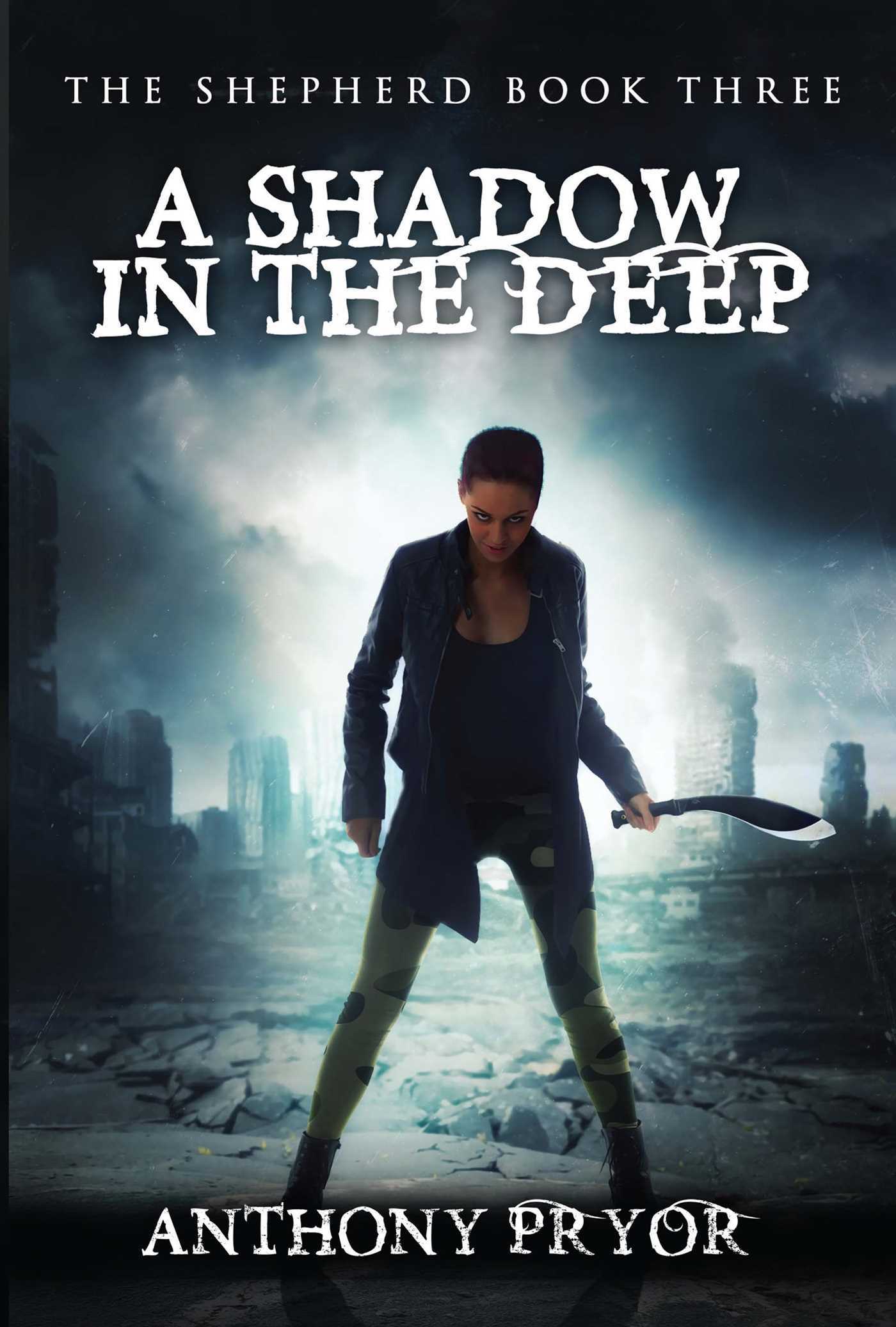 A Shadow in the Deep (3) (The Shepherd) by Anthony Pryor | Goodreads