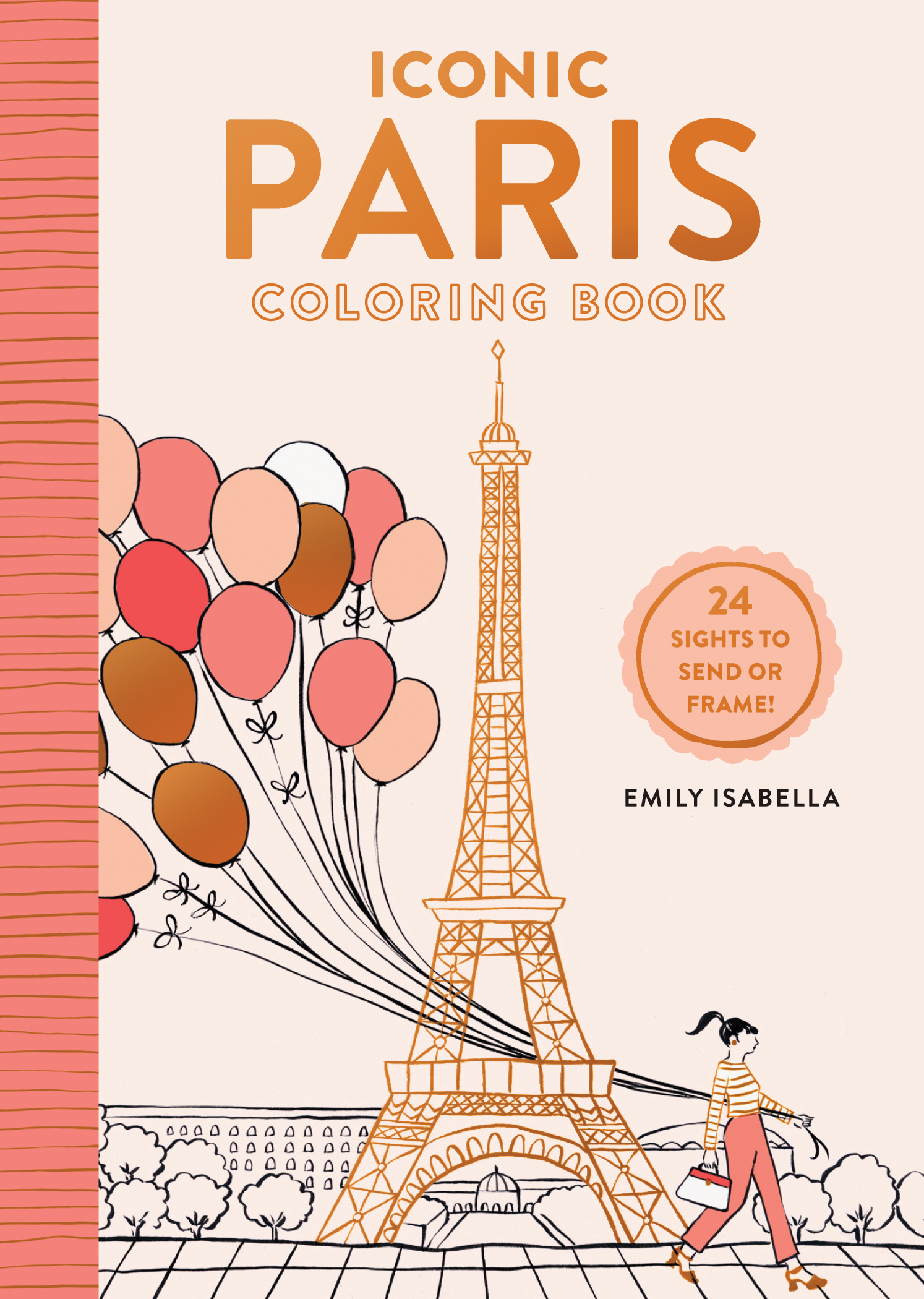 Iconic Paris Coloring Book: 24 Sights to Send or Frame! by Emily