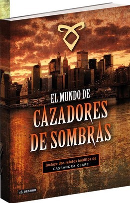 El mundo de Cazadores de Sombras book cover
