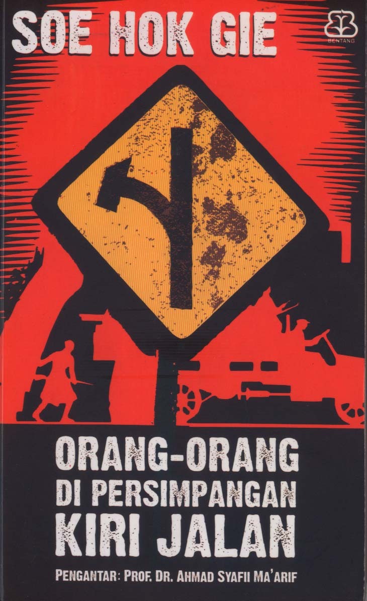 Orang-Orang di Persimpangan Kiri Jalan: Kisah Pemberontakan Madiun September 1948