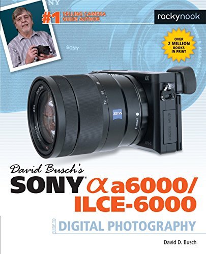 David Busch's Sony Alpha a6000/ILCE-6000 Guide to Digital Photography book cover