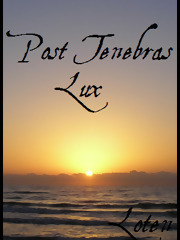 Post Tenebras, Lux