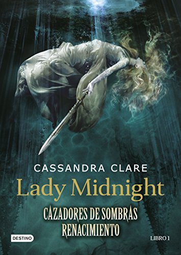 Lady Midnight (Cazadores de Sombras Renacimiento, #1)