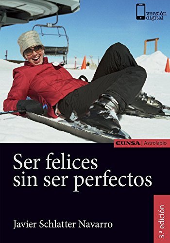 Ser felices sin ser perfectos (Astrolabio Salud)