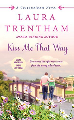 Kiss Me That Way (Cottonbloom, #1)