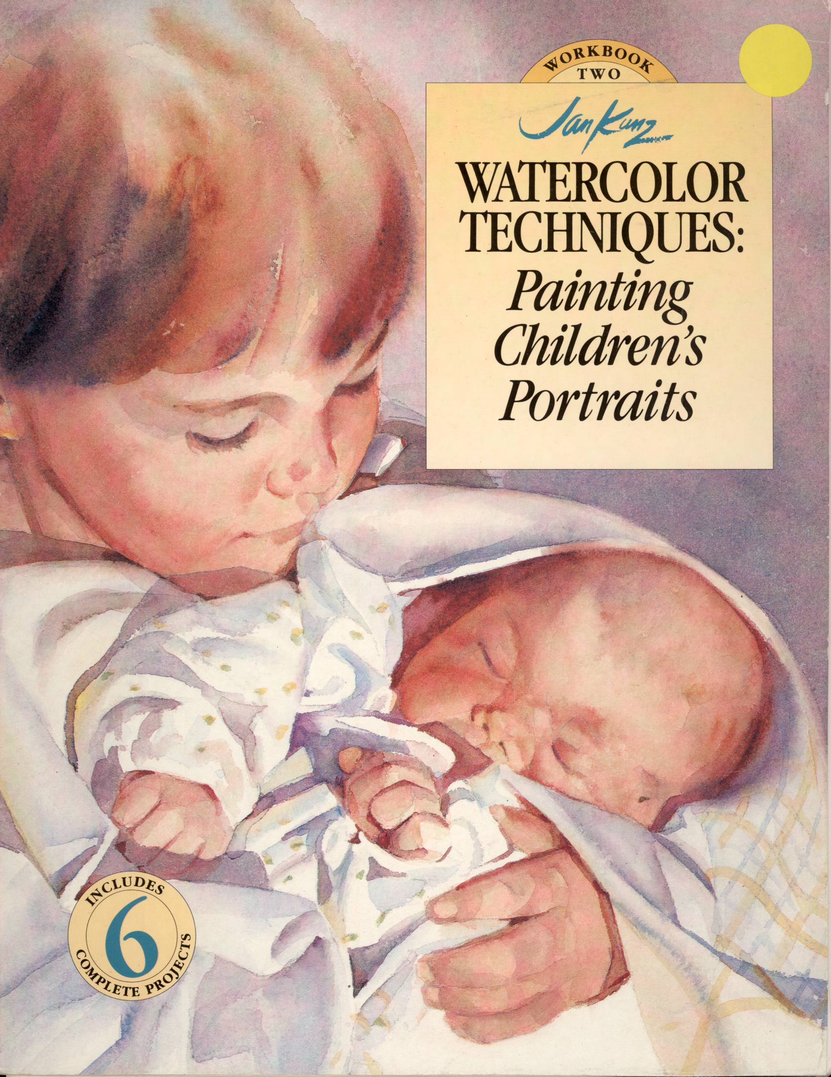Jan Kunz Watercolor Techniques Painting Children's Portraits by Jan