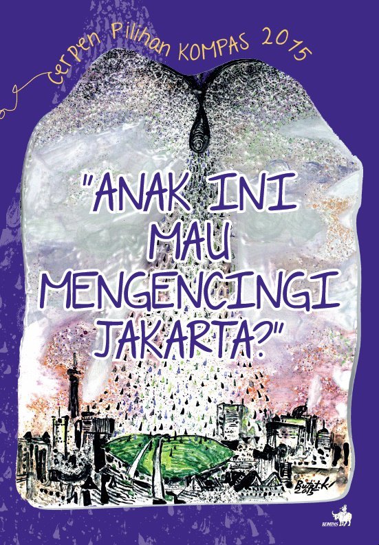 "Anak ini Mau Mengencingi Jakarta?" book cover