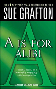 A is for Alibi (Kinsey Millhone, #1)