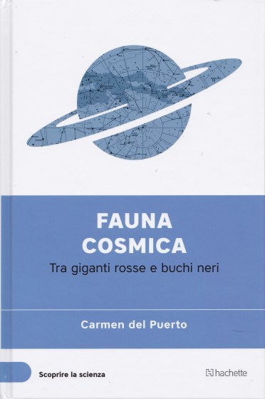 Fauna cosmica. Tra giganti rosse e buchi neri book cover