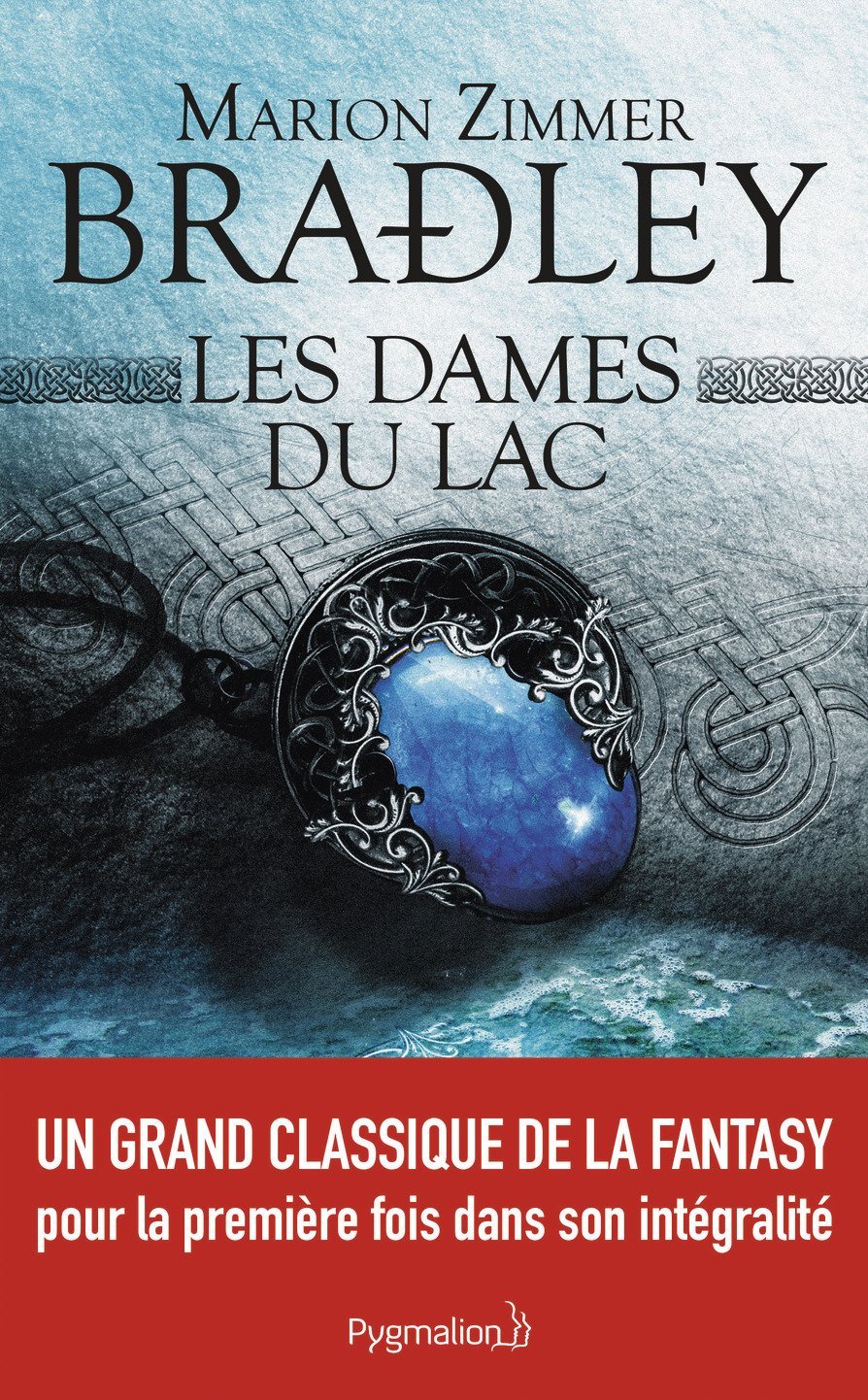Les dames du lac (Avalon, #1)
