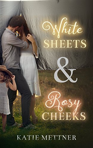 White Sheets & Rosy Cheeks book cover