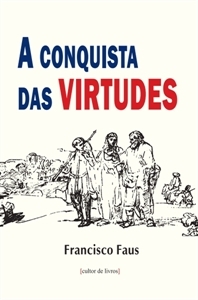 A Conquista das Virtudes