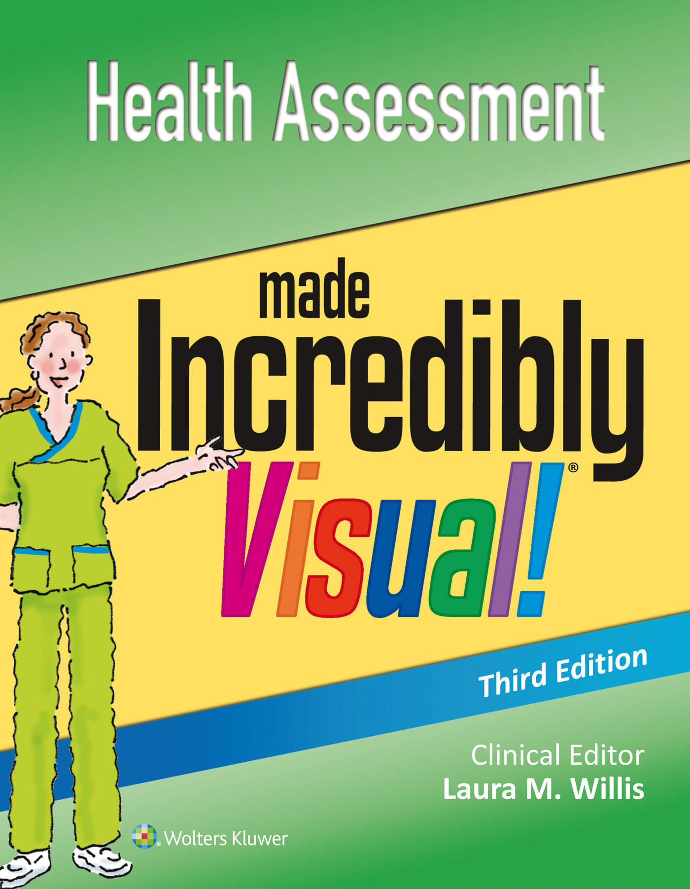 Health Assessment Made Incredibly Visual by Lippincott Williams