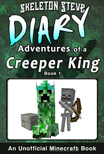 Diary of a Creeper King, Book 1