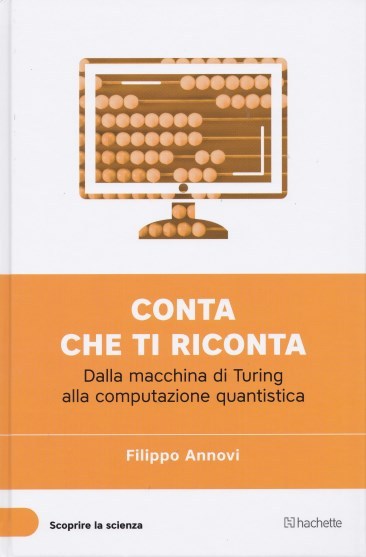 Conta che ti riconta. Dalla macchina di Turing alla computazione quantistica book cover
