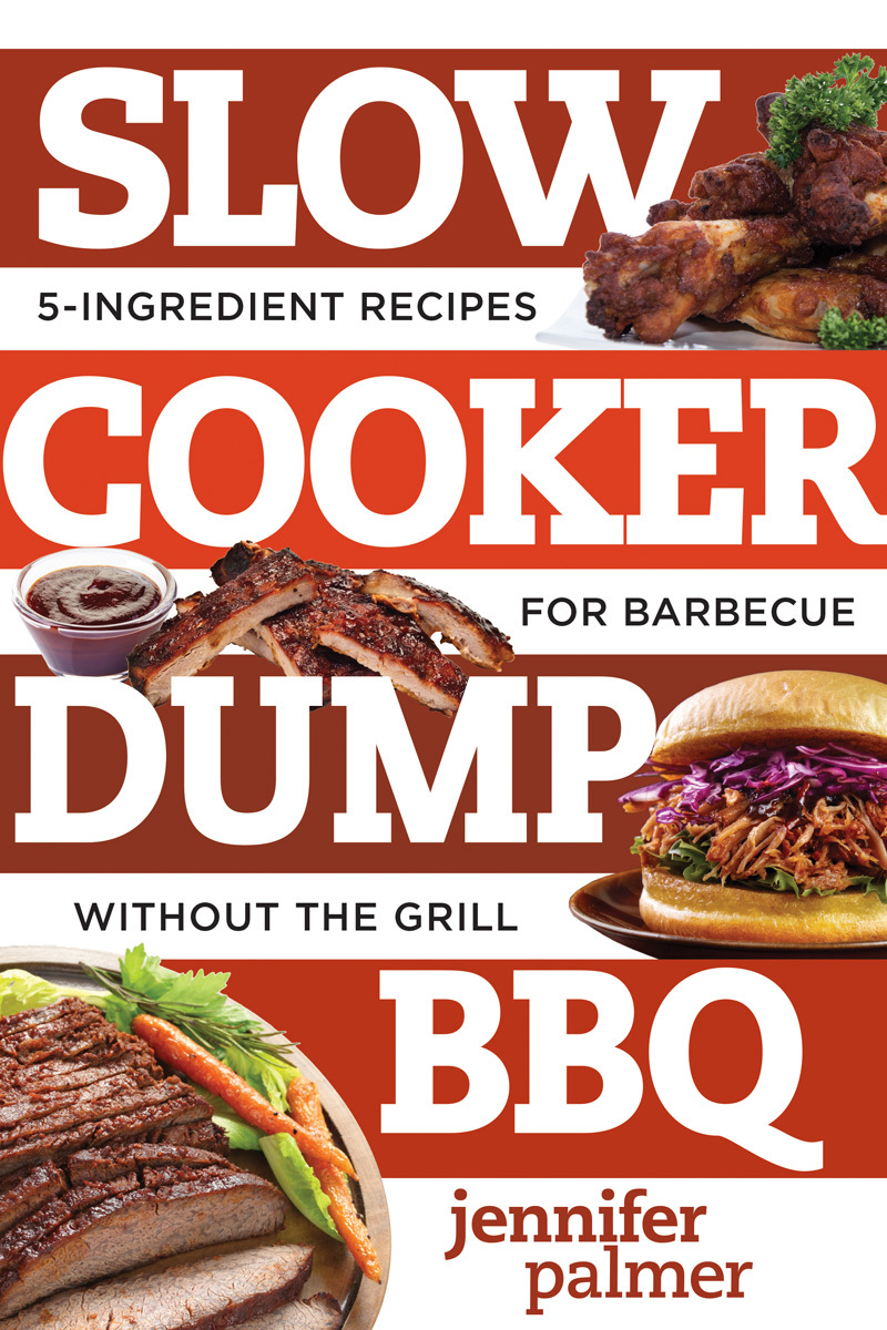 slow-cooker-dump-bbq-everyday-recipes-for-barbecue-without-the-fuss-by