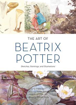 The Art of Beatrix Potter: Sketches, Paintings, and Illustrations