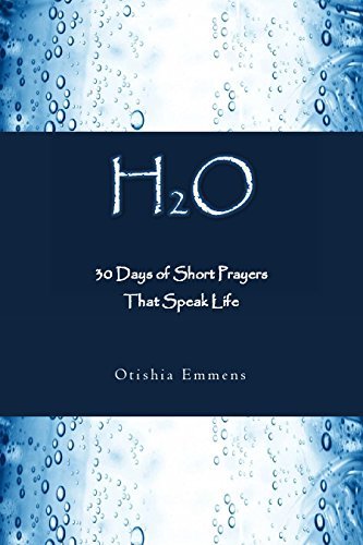 H₂O: 30 Days of Short Prayers That Speak Life
