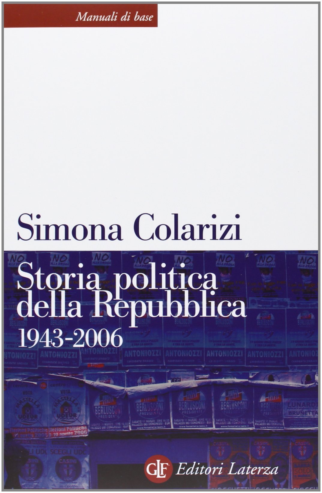 Storia politica della Repubblica. 1943-2006 book cover