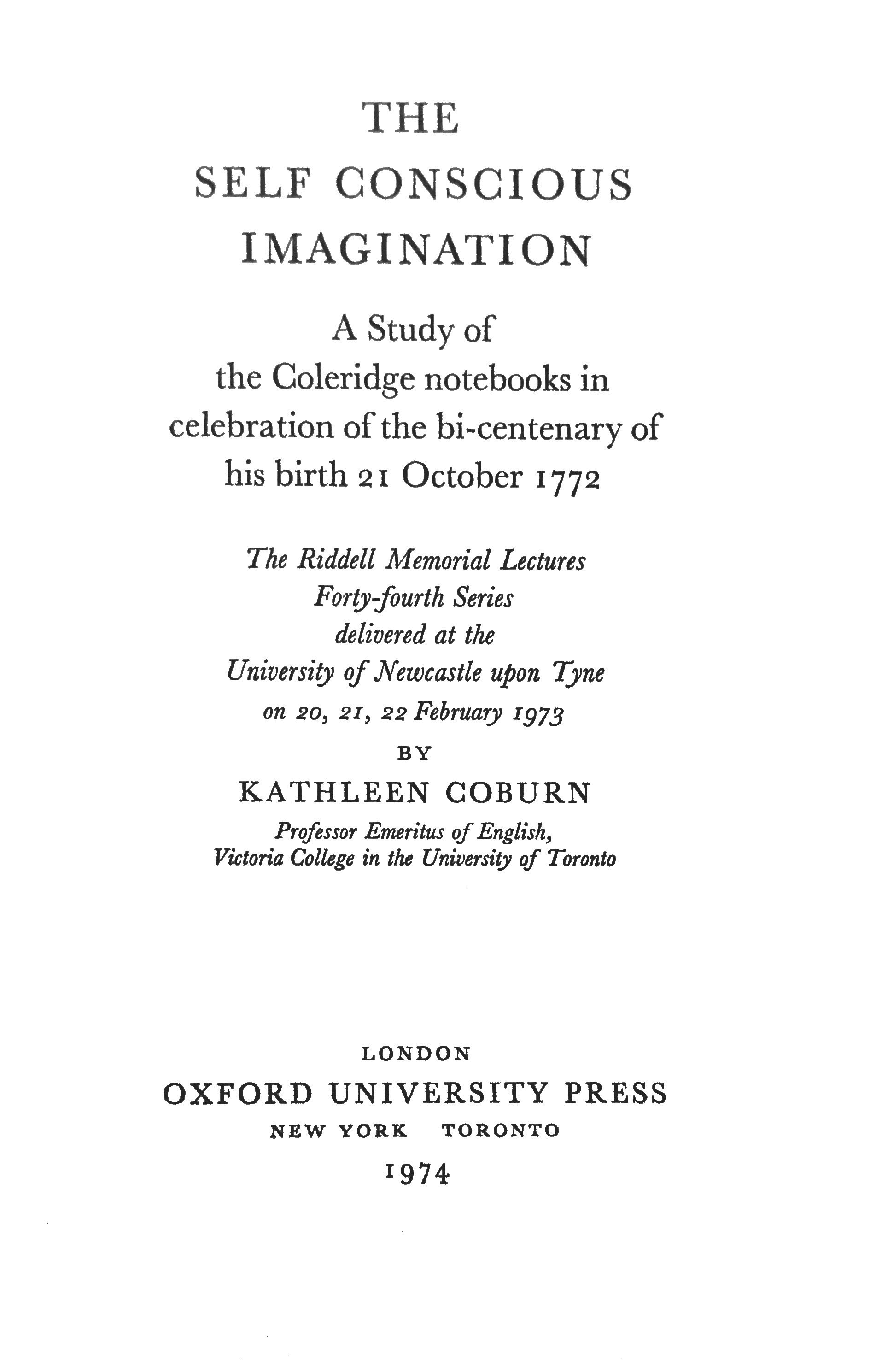 The SelfConscious Imagination A Study of the Coleridge notebooks in celebration of the bi