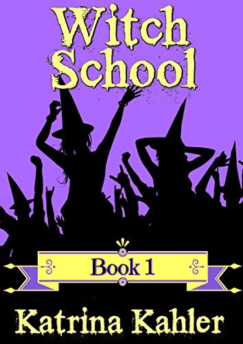 Witch School, Book 1