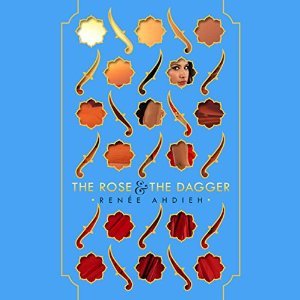 The Rose and the Dagger (The Wrath and the Dawn, #2)