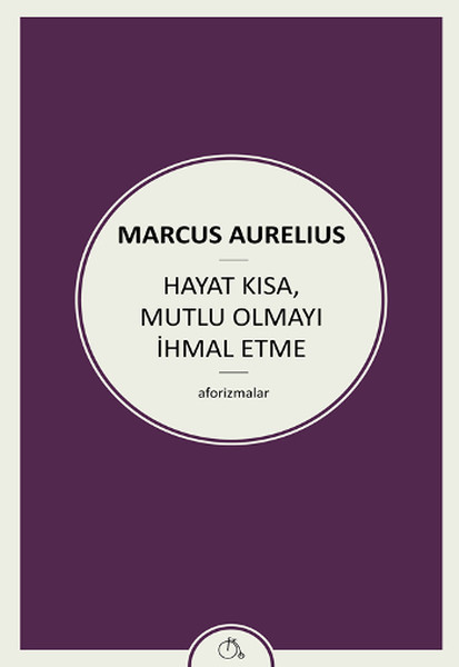Hayat Kısa, Mutlu Olmayı İhmal Etme book cover