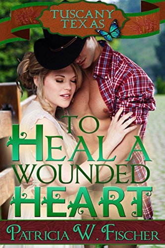 To Heal a Wounded Heart book cover
