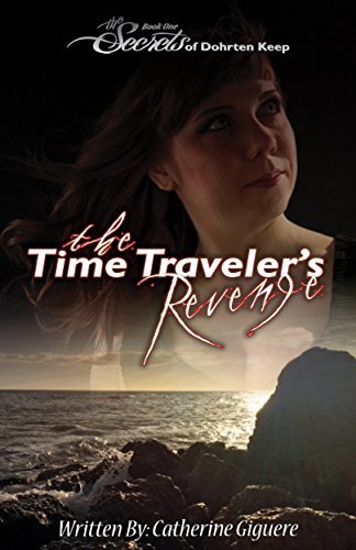 The Time Traveler's Revenge by Catherine Parish | Goodreads