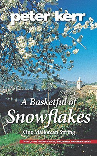 A Basketful of Snowflakes: One Mallorcan Spring