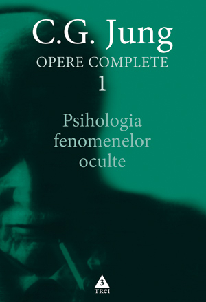 Opere complete - vol. 1 - Psihologia fenomenelor oculte book cover