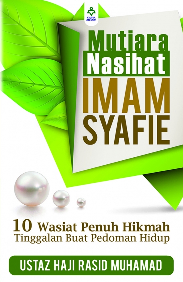 Muhamad Rasid Mutiara Nasihat Imam Syafie by Rasid Muhamad | Goodreads